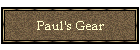 Paul's Gear