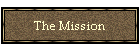 The Mission